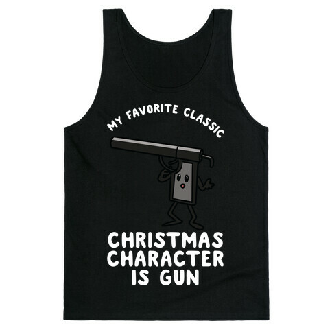 My Favorite Class Christmas Character is Gun Tank Top