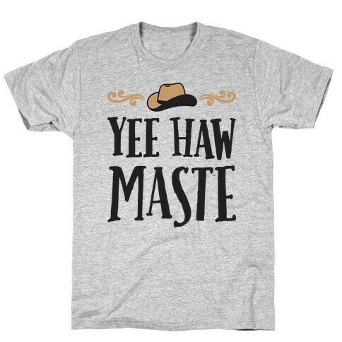 Yee Hawmaste Namaste T-Shirt