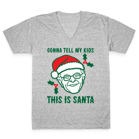 Gonna Tell My Kids This Is Santa (Bernie) V-Neck Tee Shirt