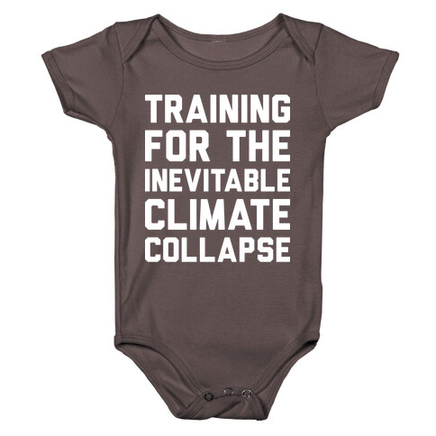 Training For The Inevitable Climate Collapse Baby One-Piece