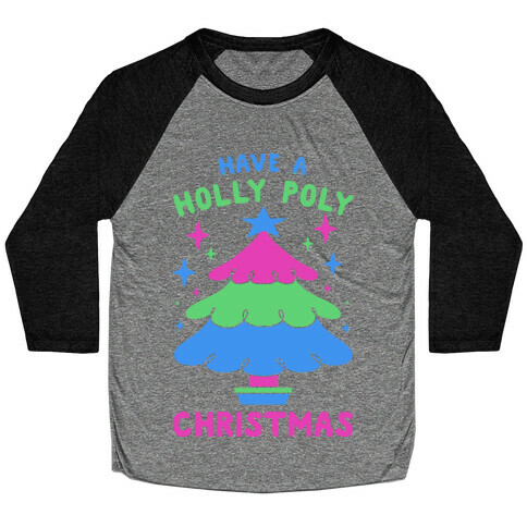Have a Holly Poly Christmas Baseball Tee