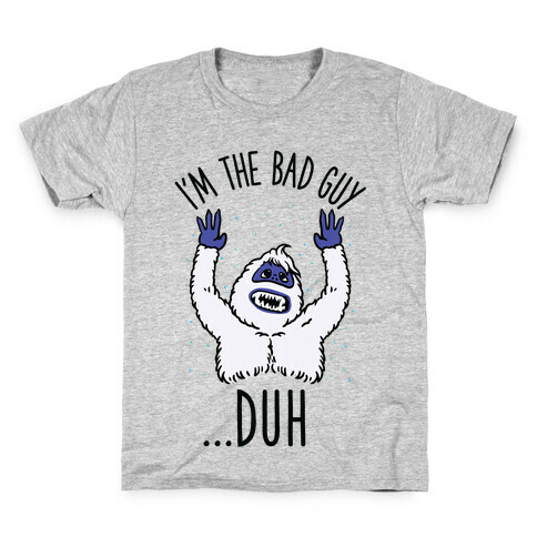 I'm The Bad Guy Duh Abominable Snowman Parody Kids T-Shirt