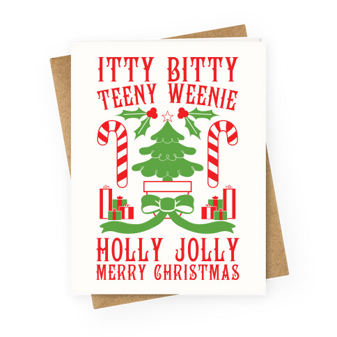 Itty Bitty Teeny Weenie Holly Jolly Merry Christmas Greeting Card