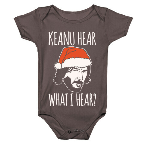 Keanu Hear What I Hear Parody White Print Baby One-Piece