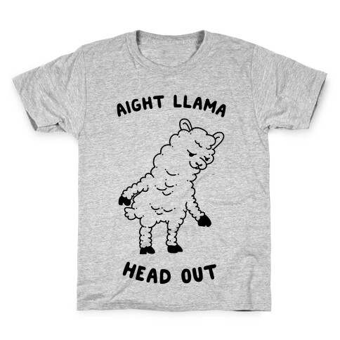 Aight Llama Head Out  Kids T-Shirt