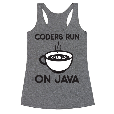 Coders Run On Java Racerback Tank Top