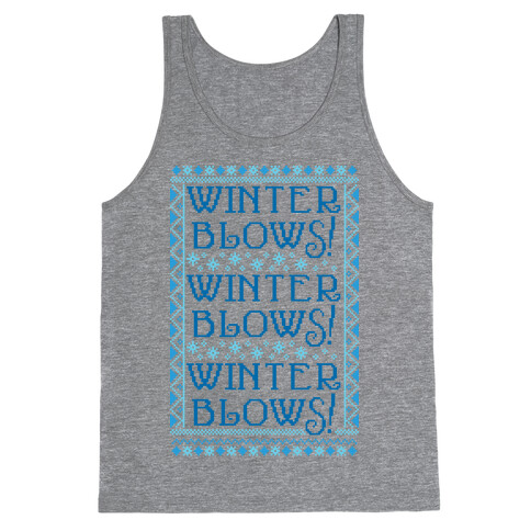 Winter Blows! Winter Blows! Winter Blows! Tank Top