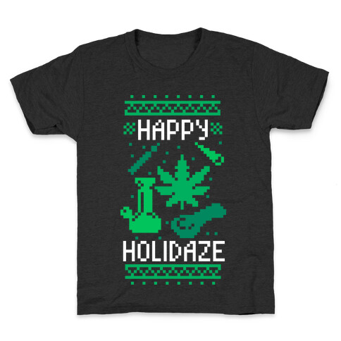 Happy Holidaze  Kids T-Shirt