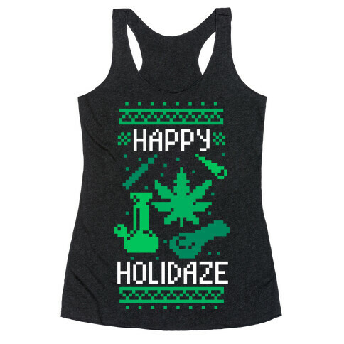 Happy Holidaze  Racerback Tank Top