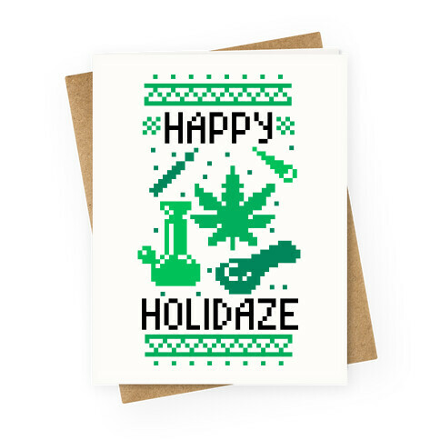 Happy Holidaze  Greeting Card