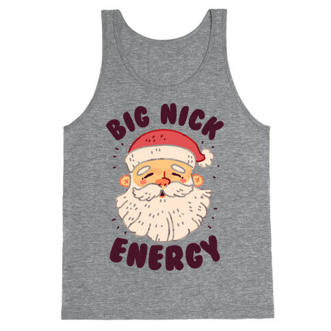 Big Nick Energy Tank Top