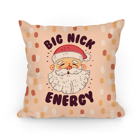 Big Nick Energy Pillow