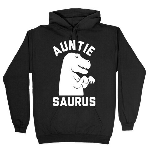 Auntie Saurus Hooded Sweatshirt