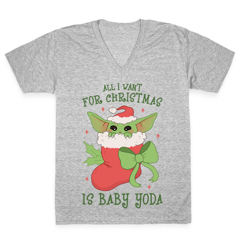 All I Want For Christmas Is Baby Yoda V-Neck Tee Shirt