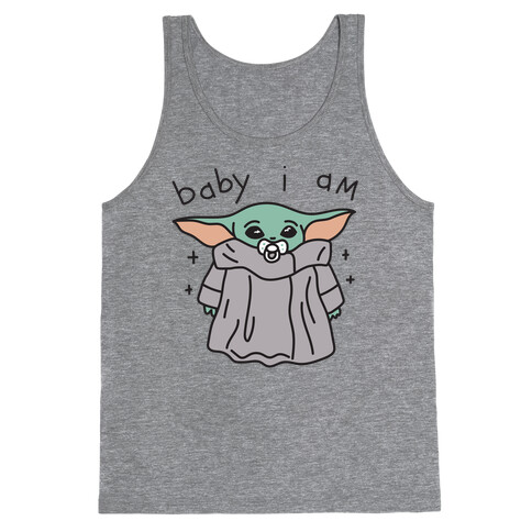 Baby I Am (Yoda) Tank Top