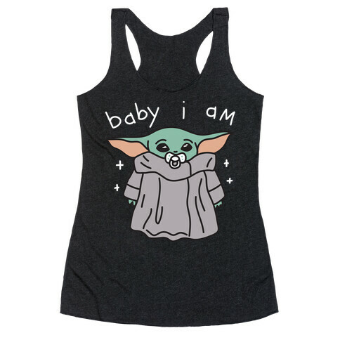 Baby I Am (Yoda) Racerback Tank Top