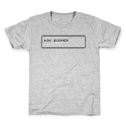 Ok Boomer (Pixel Dialogue Box) Kids T-Shirt