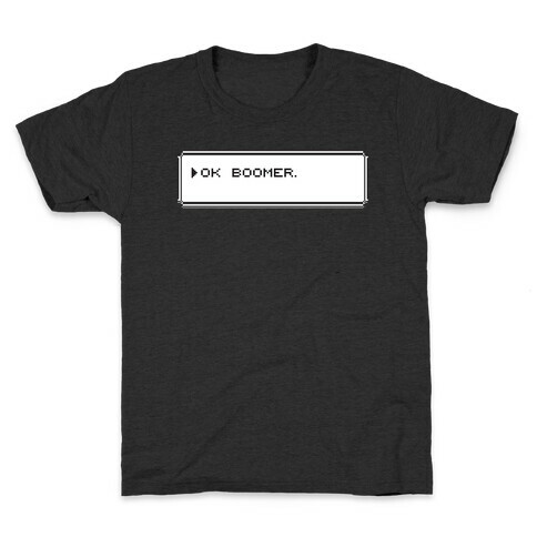 Ok Boomer (Pixel Dialogue Box) Kids T-Shirt