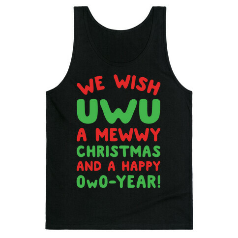 We Wish UwU A Mewwy Christmas And A Happy OwO-Year Parody White Print Tank Top