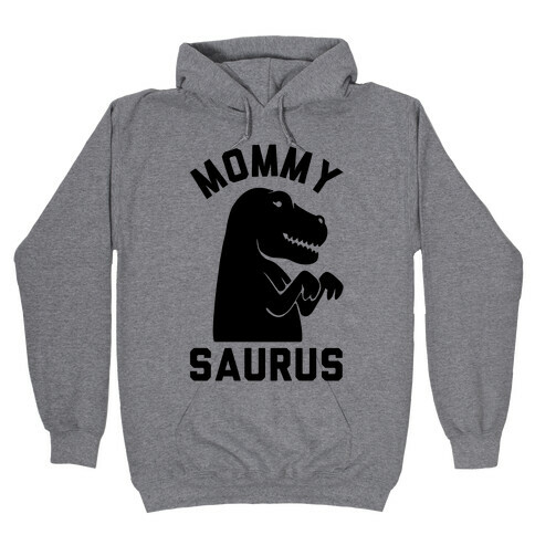 Mommy Saurus Hooded Sweatshirt