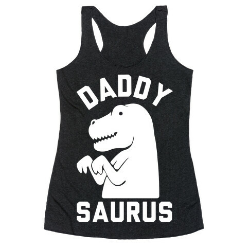 Daddy Saurus Racerback Tank Top