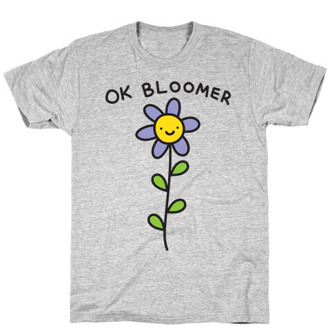 Ok Bloomer Flower T-Shirt