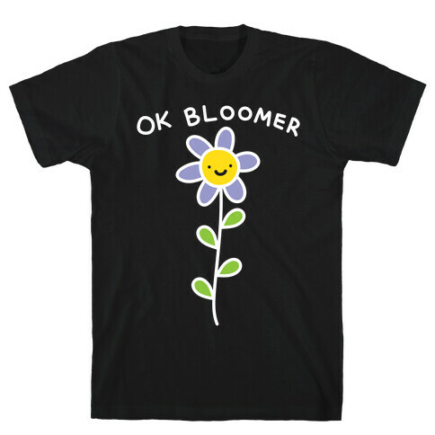Ok Bloomer Flower T-Shirt