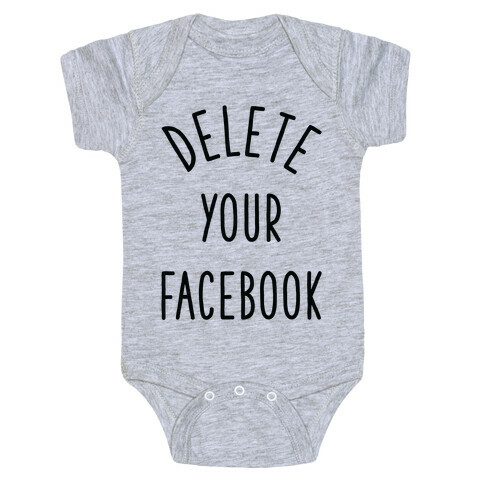 Delete Your Facebook Baby One-Piece