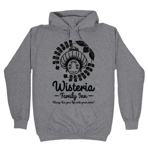 Wisteria Family Inn Hooded Sweatshirt