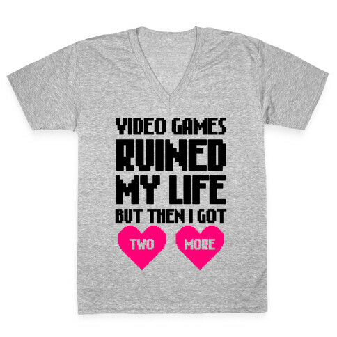 Video Games Ruined My Life V-Neck Tee Shirt