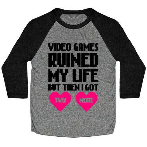 Video Games Ruined My Life Baseball Tee