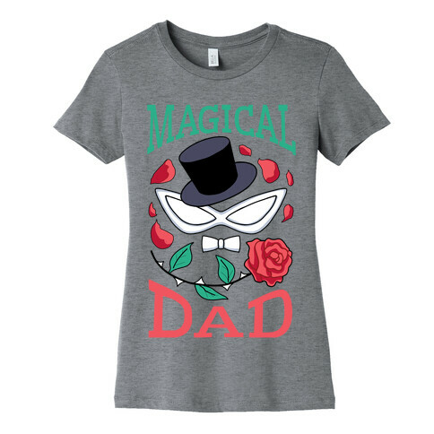 Magical Dad Womens T-Shirt