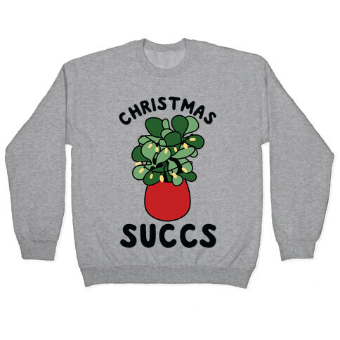 Christmas Succs Pullover