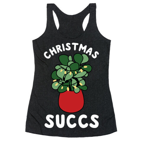 Christmas Succs Racerback Tank Top