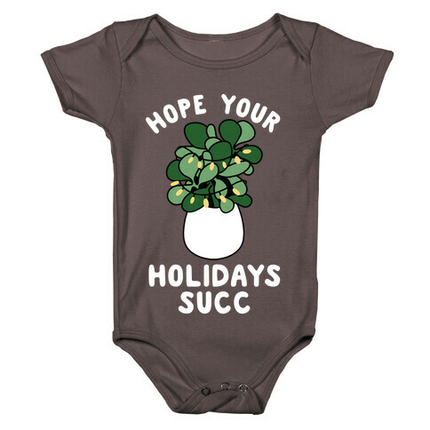 Hope Your Holidays Succ Baby One-Piece