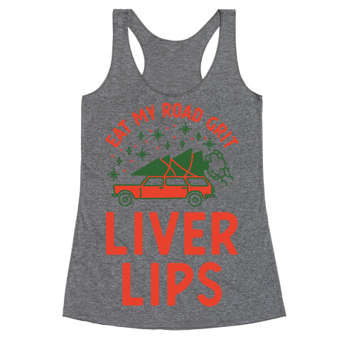 Eat My Road Grit Liver Lips Racerback Tank Top