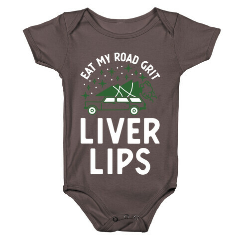 Eat My Road Grit Liver Lips Baby One-Piece