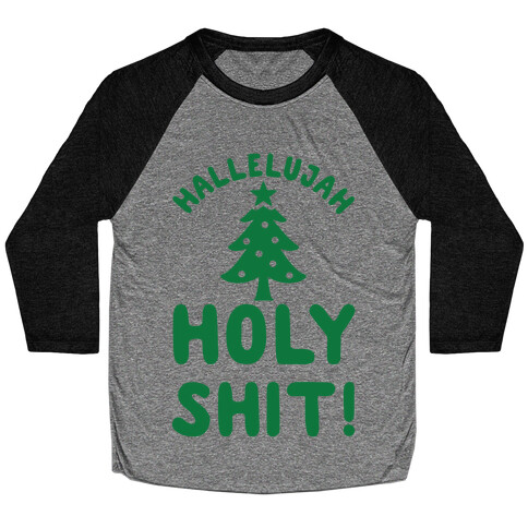 Hallelujah Holy Shit Baseball Tee