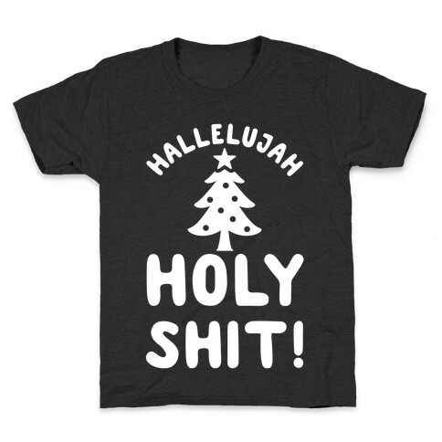 Hallelujah Holy Shit Kids T-Shirt