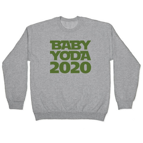 Baby Yoda 2020 Parody Pullover
