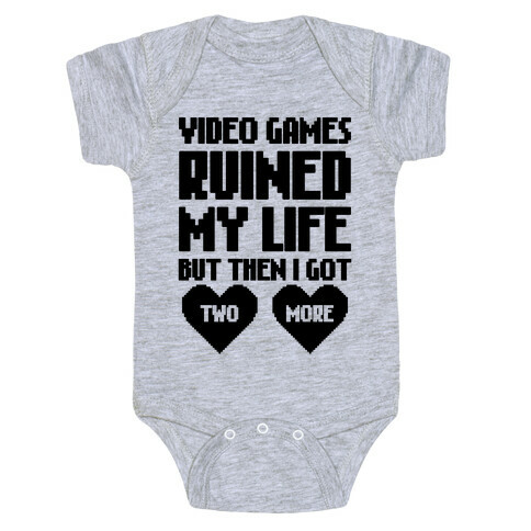 Video Games Ruined My Life Baby One-Piece