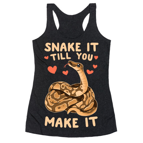 Snake it Till You Make It Racerback Tank Top