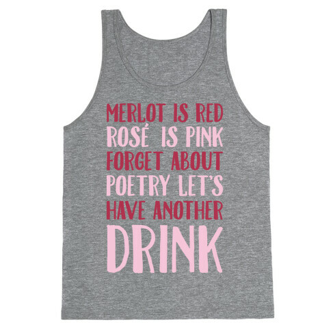 Merlot Is Red Rose' is Pink Tank Top
