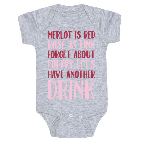 Merlot Is Red Rose' is Pink Baby One-Piece
