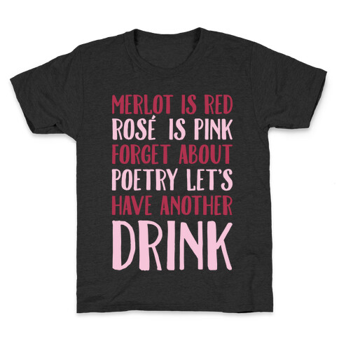 Merlot Is Red Rose' is Pink White Print Kids T-Shirt