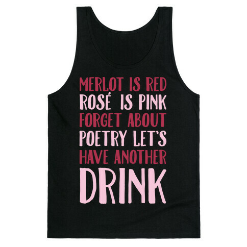 Merlot Is Red Rose' is Pink White Print Tank Top