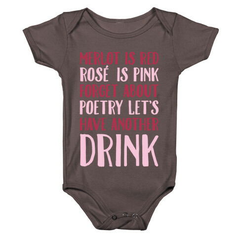 Merlot Is Red Rose' is Pink White Print Baby One-Piece
