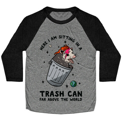 Here I am Sitting in a Trash Can Far Above the World Opossum Baseball Tee