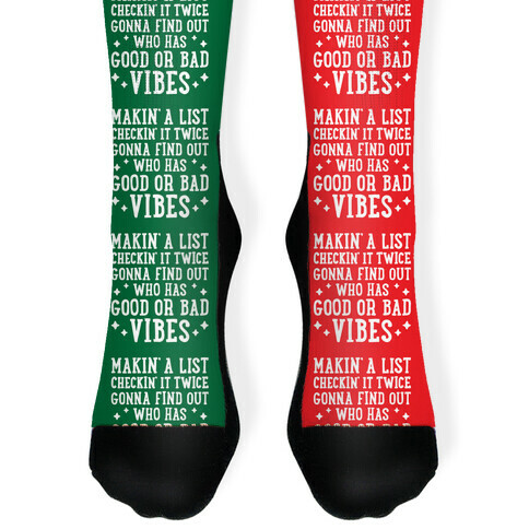 Makin' A List Checkin' It Twice Gonna Find Out Who Has Good or Bad Vibes Sock
