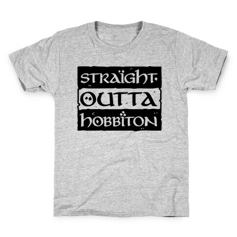 Straight Outta Hobbiton Kids T-Shirt